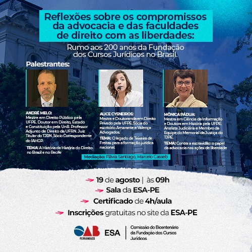 Dia: 19/08 - Reflexões sobre os compromissos da advocacia e das faculdades de direito com as liberda