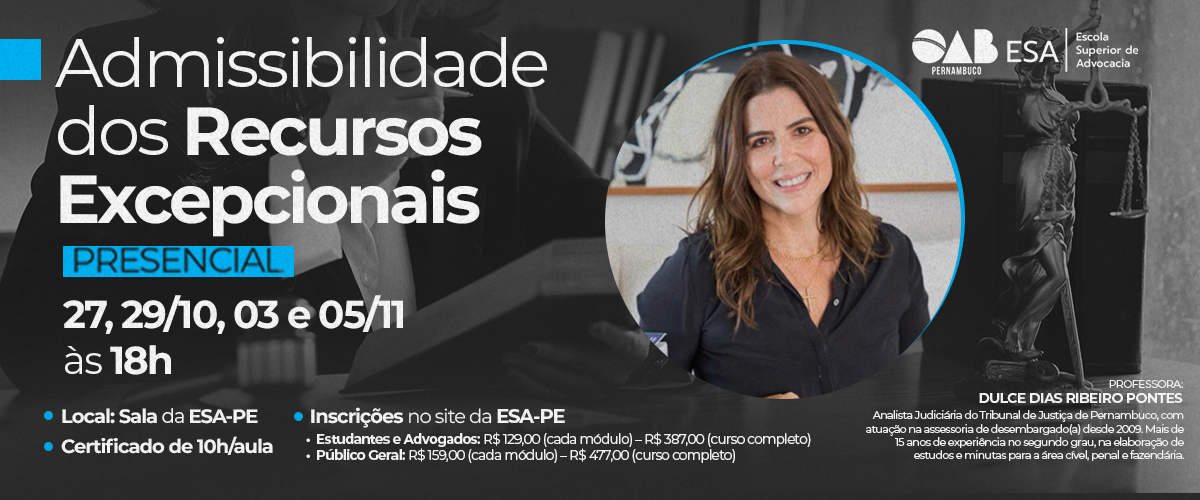Início: 27/10 - Admissibilidade dos Recursos Excepcionais (CURSO COMPLETO)
