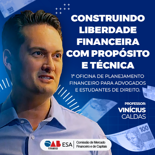 Dias: 19, 21 e 28/08 - OFICINA DE PLANEJAMENTO FINANCEIRO