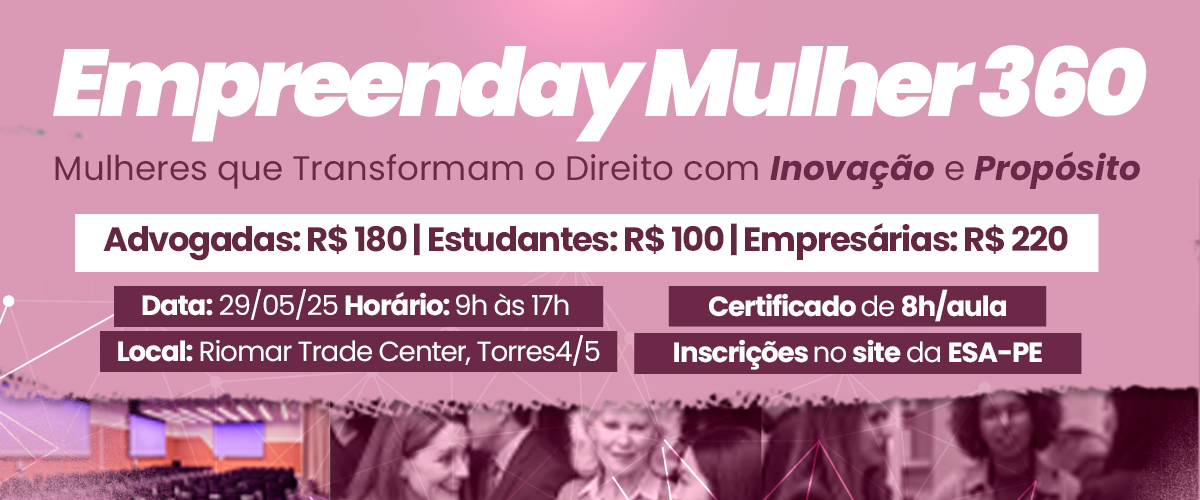 Dia: 29/05 - Empreenday Mulher 360