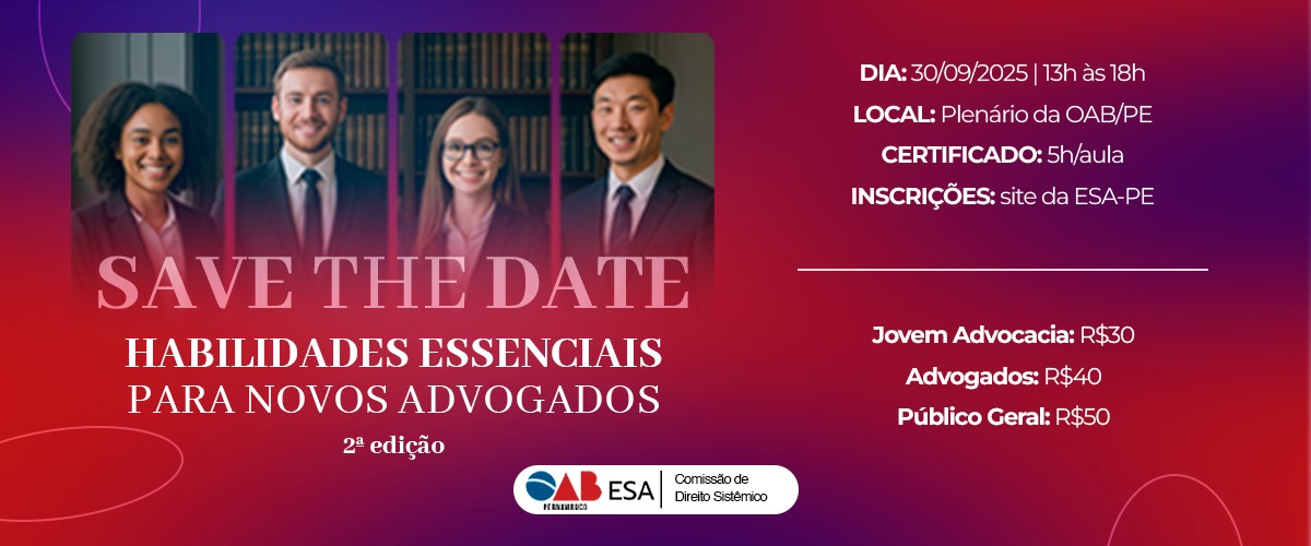 Dia: 30/09 - Habilidades Essenciais para Novos Advogados - 2ª Edição