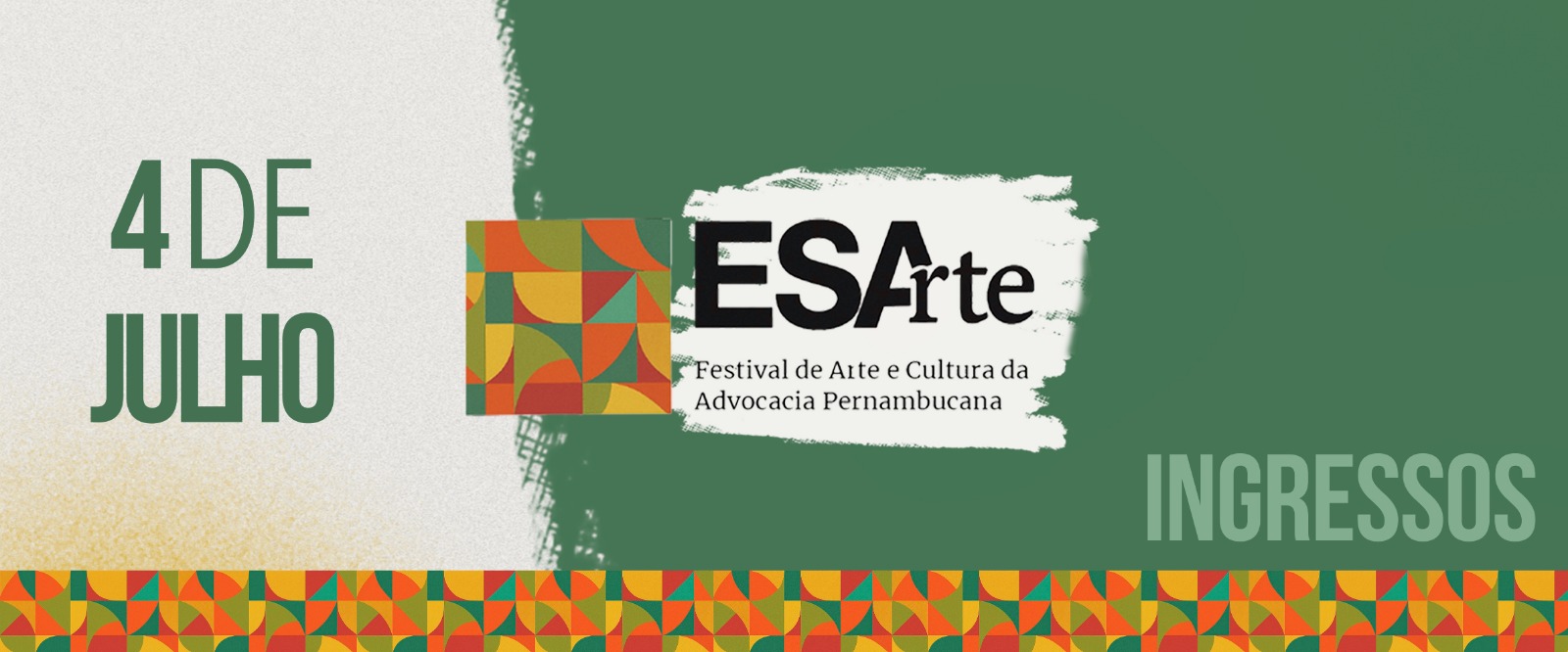 Dia: 04/07 - ESArte – Festival de Arte e Cultura da Advocacia Pernambucana