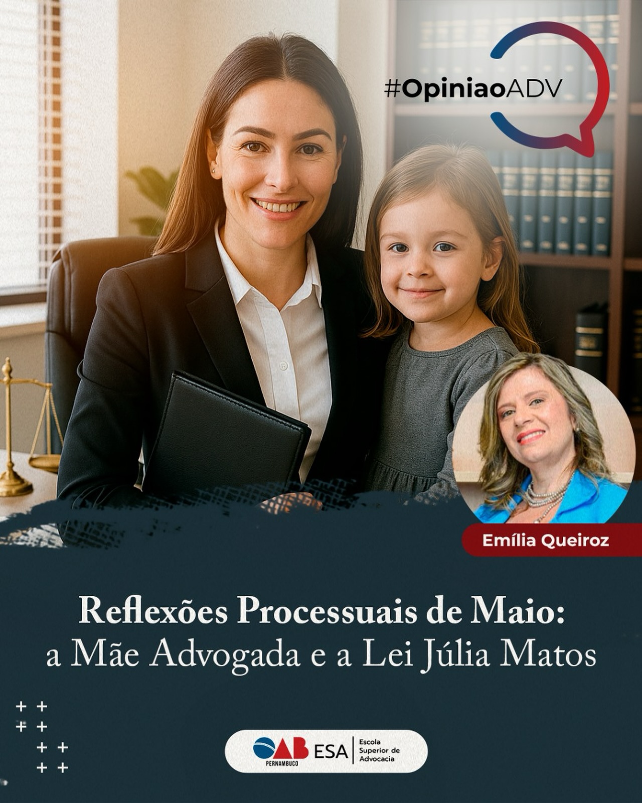 Reflexões Processuais de Maio: a Mãe Advogada e a Lei Júlia Matos