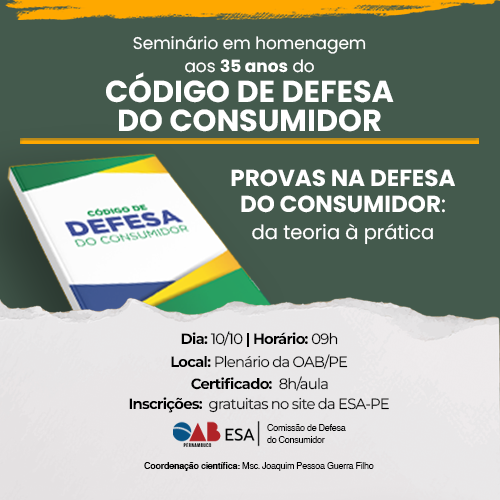 Dia: 10/10 - Seminário em Homenagem aos 35 Anos do Código de Defesa do Consumidor