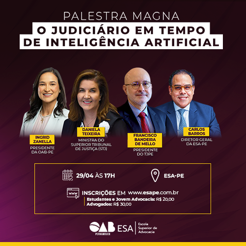 Dia: 29/04 - Palestra Magna - O Judiciário em Tempo de Inteligência Artificial
