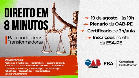 Dia: 19/08 - Direito em 8 Minutos: Bancando Ideias Transformadoras