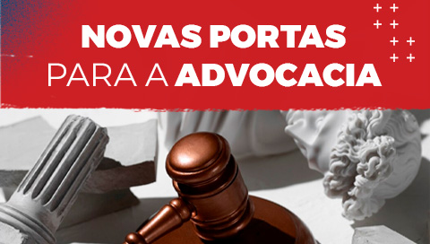 Dia: 02/07 – "NOVAS PORTAS PARA A ADVOCACIA” 