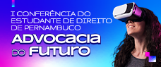 Dia: 27/05 - I Conferência dos Estudantes de Direito de Pernambuco