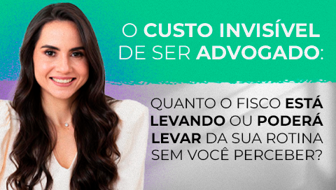 Dia: 11/07 - O Custo Invisível de Ser Advogado