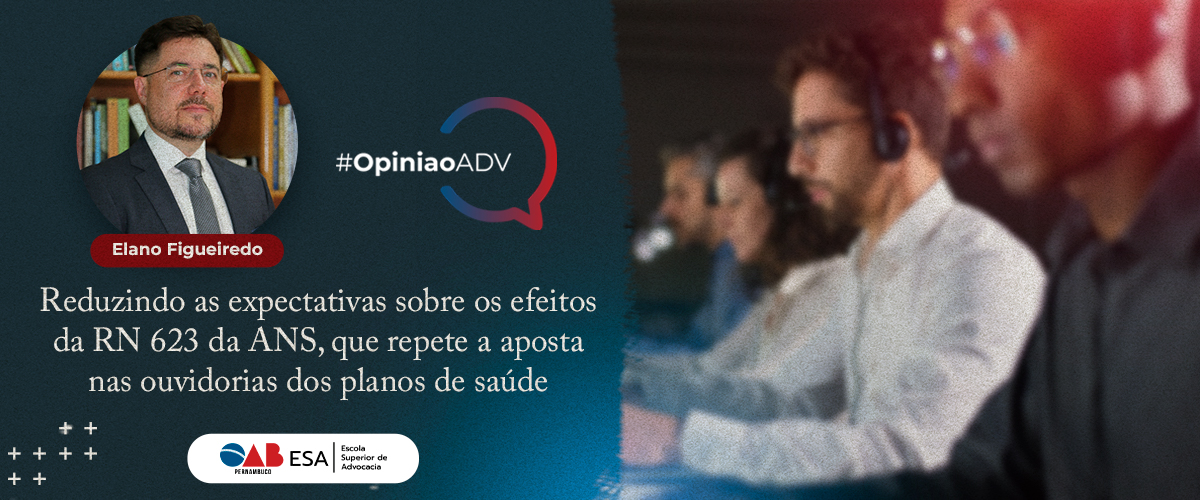 Reduzindo as expectativas sobre os efeitos da RN 623 da ANS, que repete a aposta nas ouvidorias dos planos de saúde